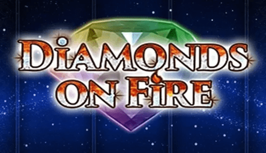 Diamonds On Fire